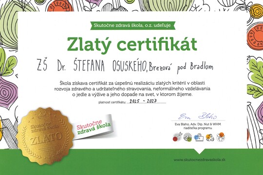 Zlatý certifikát pre našu školu Zlatý certifikát pre našu školu 1